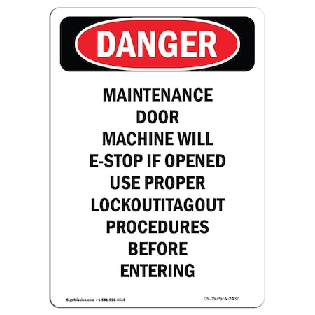 Signmission OSHA Danger Sign, Maintenance Door Machine Will, 14in X 10in Decal, 10" W, 14" H, Portrait OS-DS-D-1014-V-2430